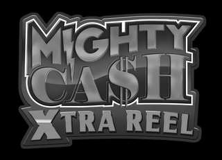 MIGHTY CASH XTRA REEL logo