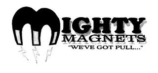 MIGHTY MAGNETS WE'VE GOT PULL... logo