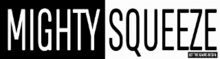 MIGHTY SQUEEZE LET THE GAINS BEGIN logo