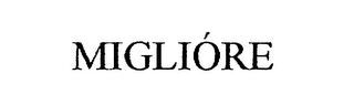 MIGLIORE