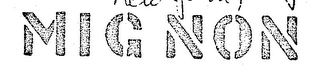 MIGNON