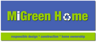 MIGREEN HOME RESPONSIBLE DESIGN * CONSTRUCTION * HOME OWNERSHIP logo