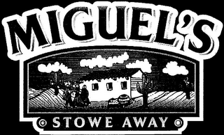 MIGUEL'S STOWE AWAY logo