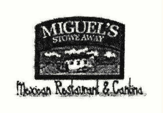 MIGUEL'S STOWE AWAY MEXICAN RESTAURANT & CANTINA logo