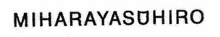 MIHARAYASUHIRO logo