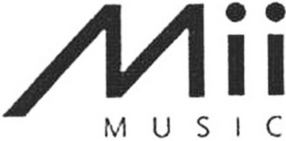 MII MUSIC