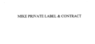 MIKE PRIVATE LABEL & CONTRACT logo