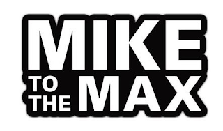 MIKE TO THE MAX logo