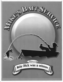 MIKE'S BAIT SERVICE SINCE MOBY DICK WAS A MINNOW logo