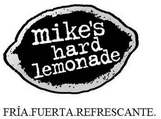 MIKE'S HARD LEMONADE FRÍA.FUERTA.REFRESCANTE. logo