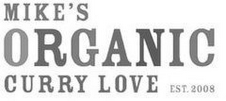MIKE'S ORGANIC CURRY LOVE EST. 2008 logo