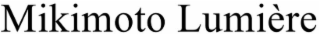 MIKIMOTO LUMIèRE logo