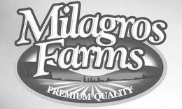 MILAGROS FARMS PREMIUM QUALITY logo