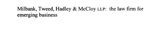 MILBANK, TWEED, HADLEY & MCCLOY LLP: THE LAW FIRM FOR EMERGING BUSINESS logo