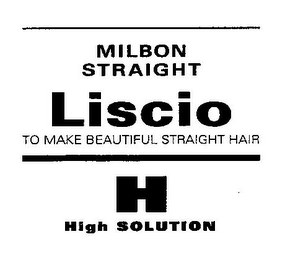 MILBON STRAIGHT LISCIO TO MAKE BEAUTIFUL STRAIGHT HAIR H HIGH SOLUTION logo