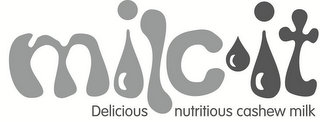 MILC'IT DELICIOUS NUTRITIOUS CASHEW MILK logo