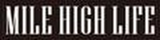 MILE HIGH LIFE logo