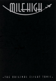 MILE HIGH -THE ORIGINAL FLIGHT TONIC- logo