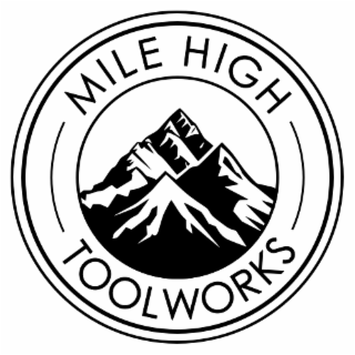MILE HIGH TOOLWORKS