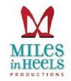 MILES IN HEELS PRODUCTIONS logo