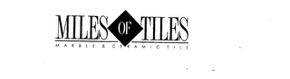 MILES OF TILES MARBLE & CERAMIC TILE logo