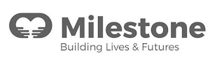 MILESTONE BUILDING LIVES & FUTURES logo