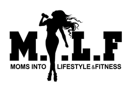 M.I.L.F MOMS INTO LIFESTYLE & FITNESS logo