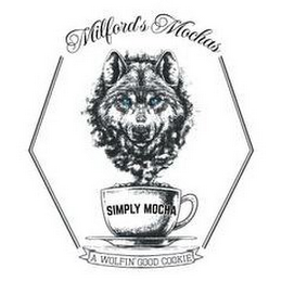 MILFORD'S MOCHAS SIMPLY MOCHA A WOLFIN' GOOD COOKIE logo