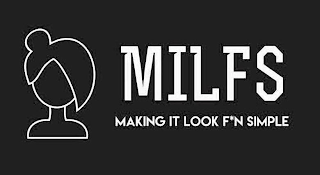 MILFS MAKING IT LOOK F*N SIMPLE logo