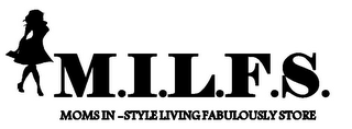 M.I.L.F.S. MOMS IN-STYLE LIVING FABULOUSLY STORE logo