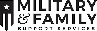 MILITARY & FAMILY SUPPORT SERVICES logo