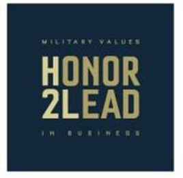 MILITARY VALUES HONOR 2LEAD IN BUSINESS logo