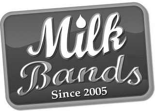 MILK BANDS SINCE 2005 logo