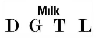 MILK DGTL