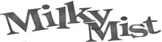 MILKY MIST logo
