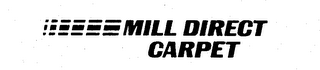 MILL DIRECT CARPET