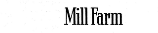 MILL FARM logo
