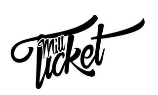 MILL TICKET logo