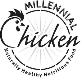 MILLENNIAL CHICKEN NATURALLY HEALTHY NUTRITIOUS FOOD logo