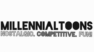 MILLENNIALTOONS NOSTALGIC. COMPETITIVE.FUN! logo