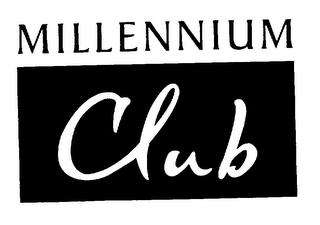 MILLENNIUM CLUB