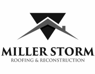 MILLER STORM ROOFING & RECONSTRUCTION