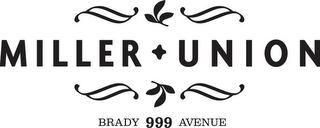 MILLER UNION 999 BRADY AVENUE logo