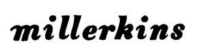 MILLERKINS