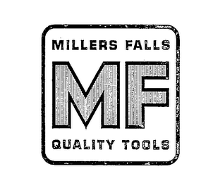MILLERS FALLS MF QUALITY TOOLS logo