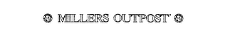 MILLERS OUTPOST M