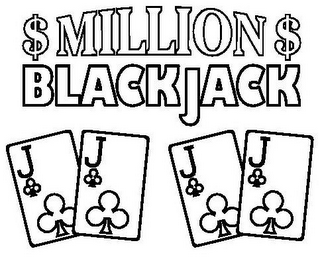 $ MILLION $ BLACKJACK J J J J logo
