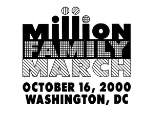 MILLION FAMILY MARCH OCTOBER 16, 2000 WASHINGTON, DC logo