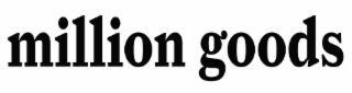 MILLION GOODS logo