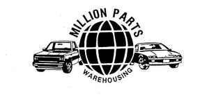 MILLION PARTS WAREHOUSING